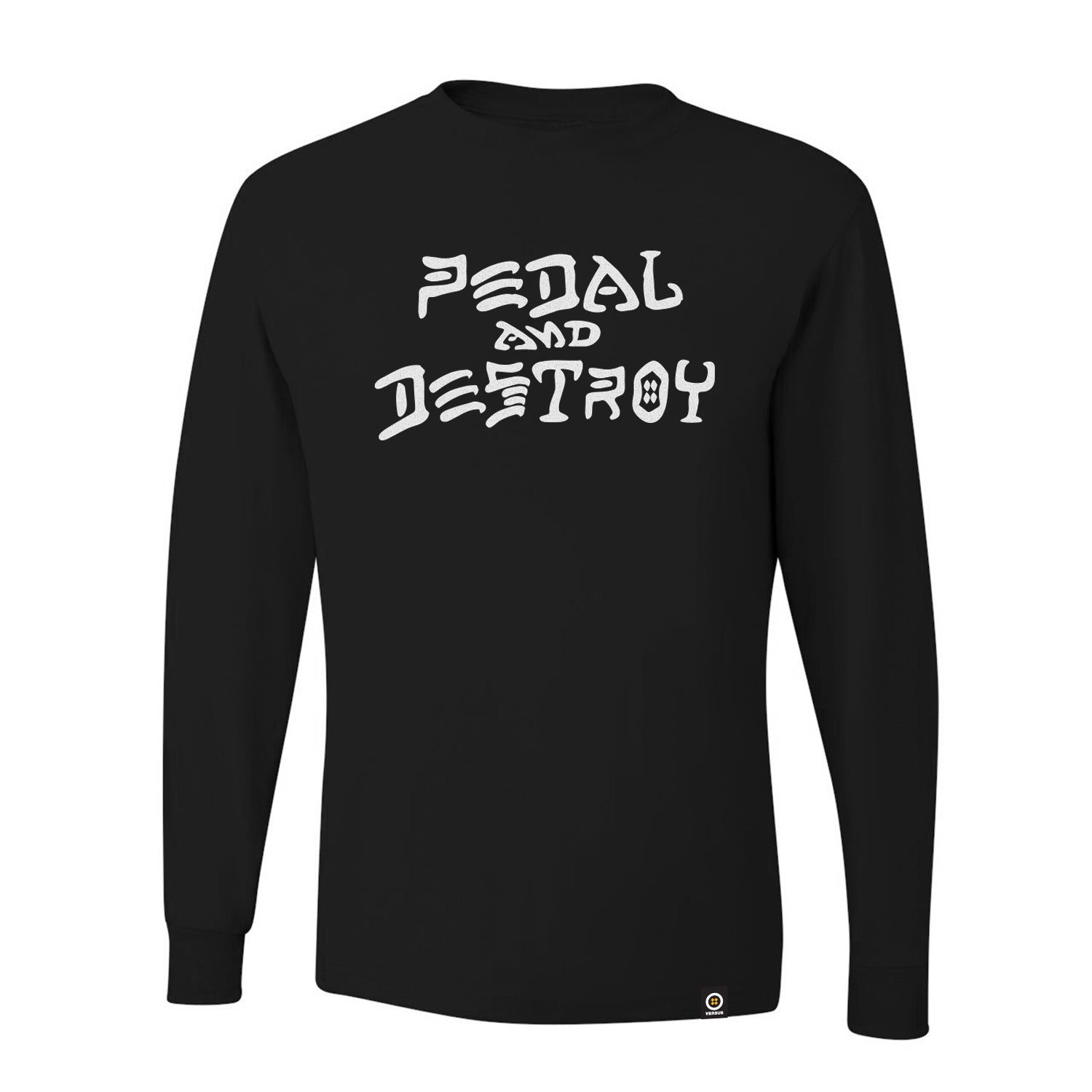 Versus Tires Pedal and Destroy long sleeve t shirt